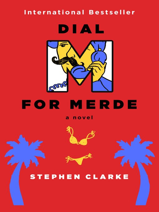 Title details for Dial M for Merde by Stephen Clarke - Wait list